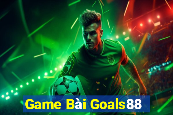 Game Bài Goals88