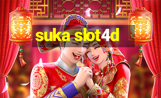 suka slot4d