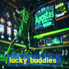 lucky buddies