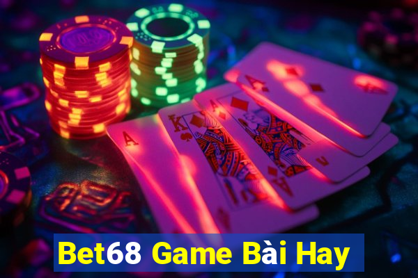 Bet68 Game Bài Hay