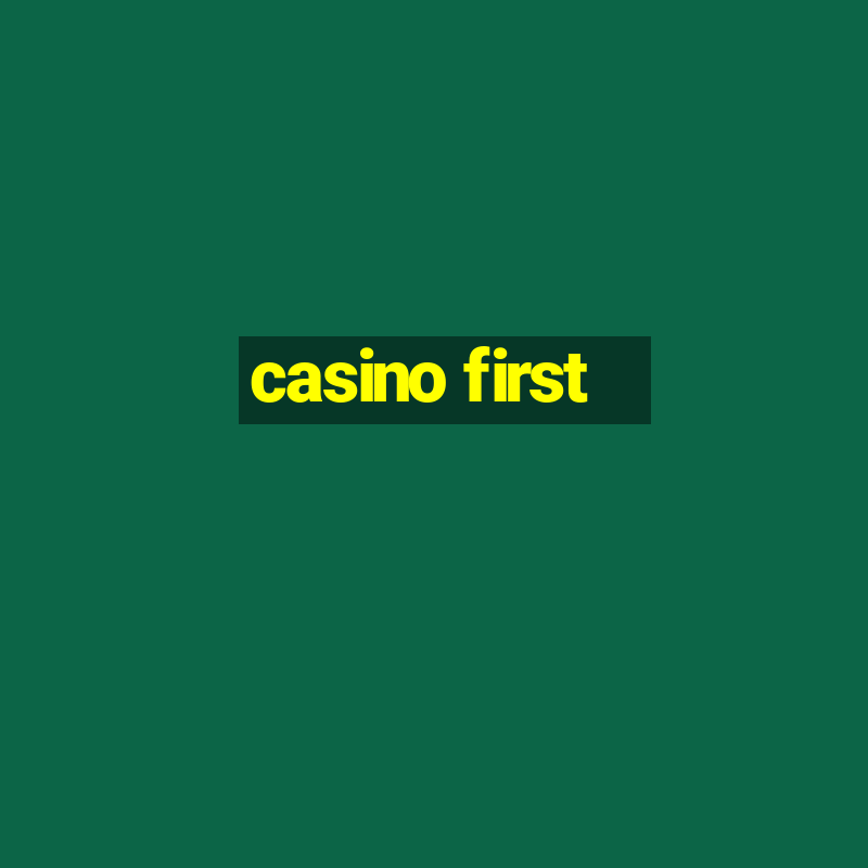 casino first