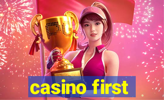 casino first