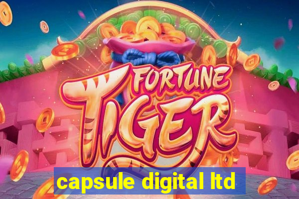 capsule digital ltd