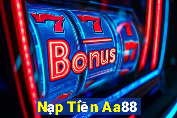 Nạp Tiền Aa88