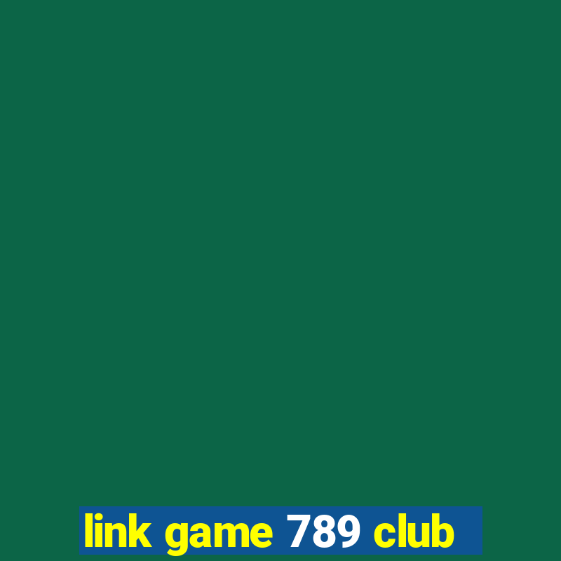 link game 789 club