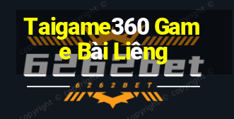 Taigame360 Game Bài Liêng