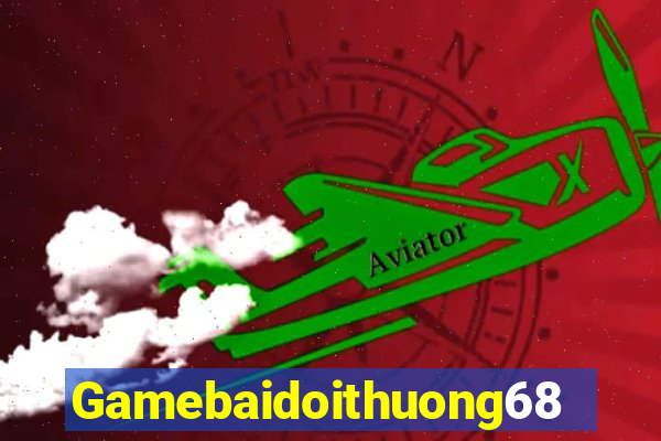 Gamebaidoithuong68 Game Bài Miễn Phí