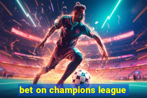 bet on champions league