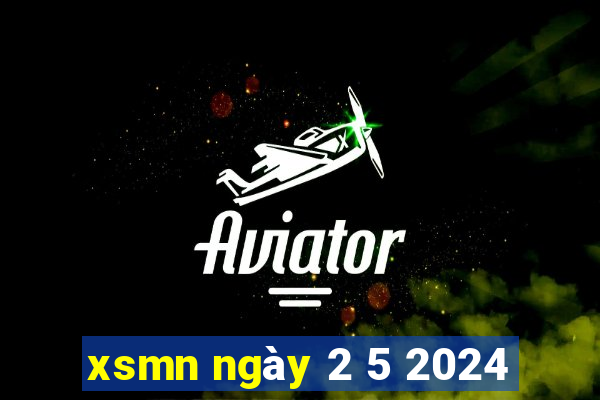 xsmn ngày 2 5 2024