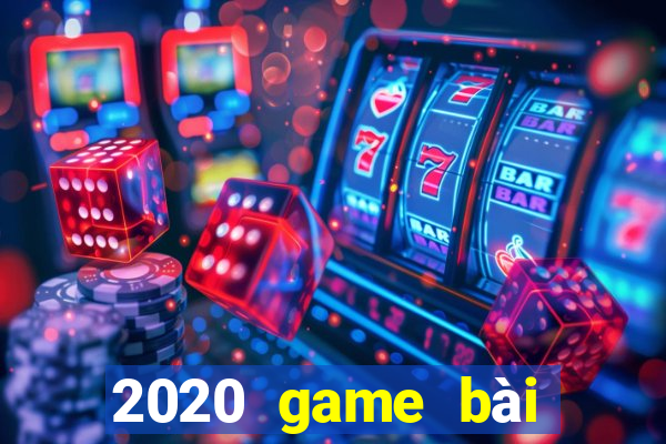 2020 game bài chính thức