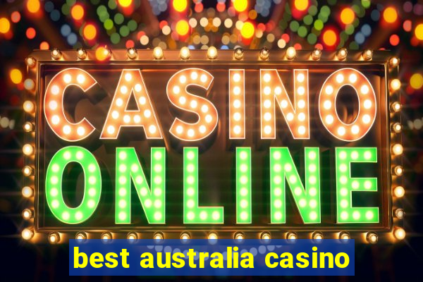 best australia casino