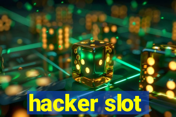 hacker slot