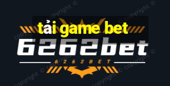 tải game bet