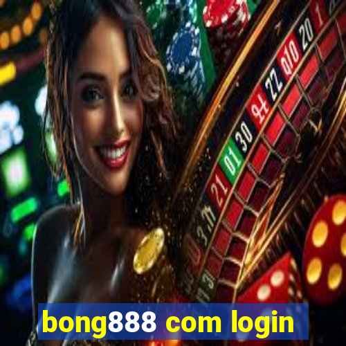 bong888 com login