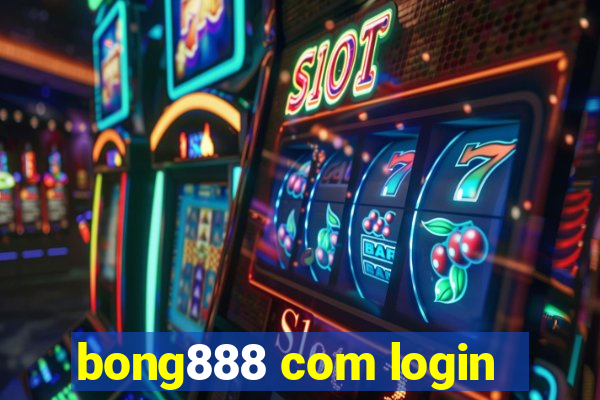 bong888 com login