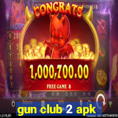 gun club 2 apk