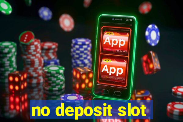 no deposit slot