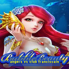 angers vs club franciscain