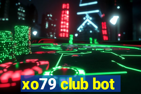 xo79 club bot