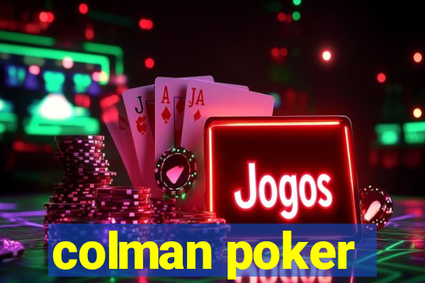 colman poker