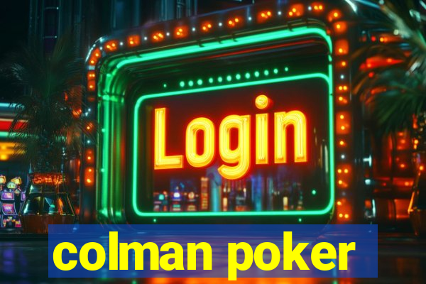 colman poker