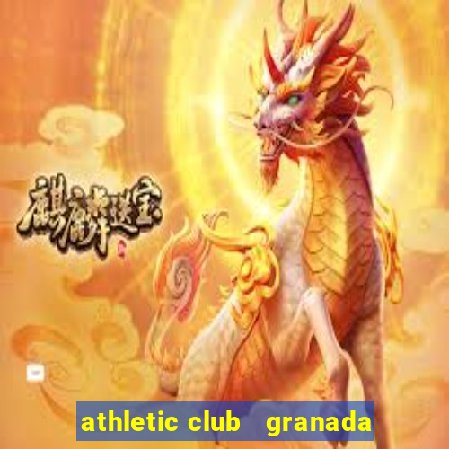 athletic club   granada