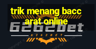 trik menang baccarat online