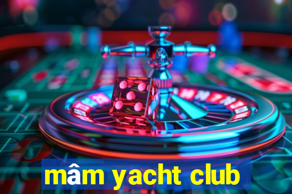 mâm yacht club