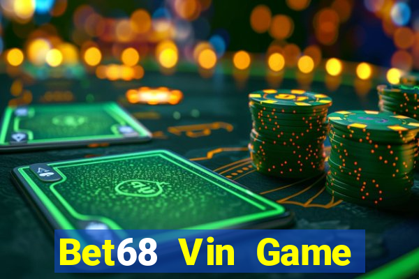 Bet68 Vin Game Bài 24H