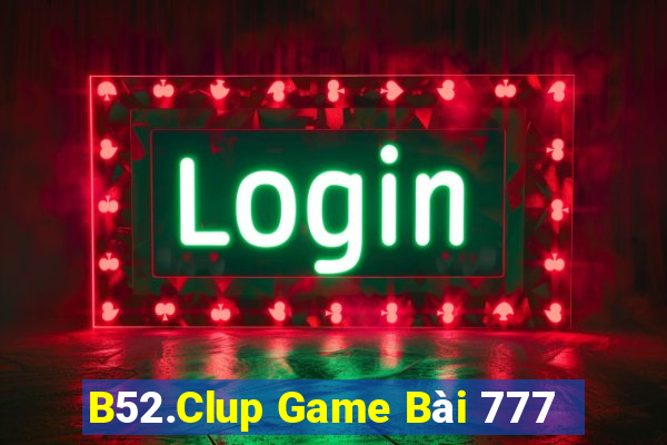 B52.Clup Game Bài 777