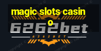 magic slots casino