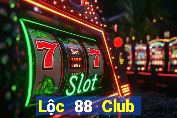 Lộc 88 Club Tại Game Bài Đổi The