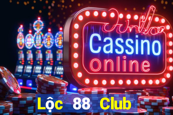 Lộc 88 Club Tại Game Bài Đổi The