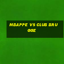 mbappe vs club brugge