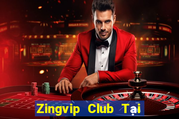 Zingvip Club Tại Game Bài Đổi Thưởng