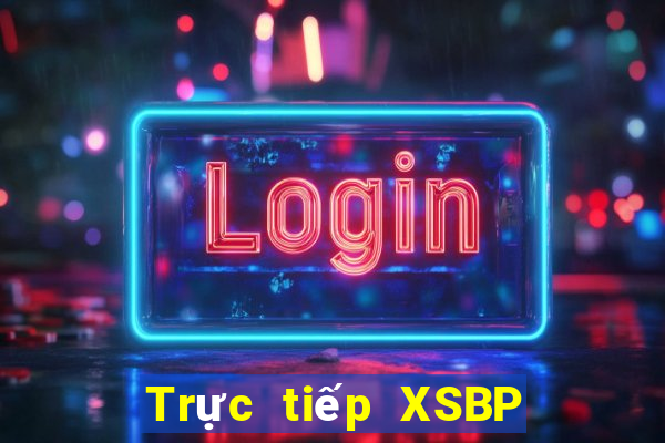 Trực tiếp XSBP ngày 15