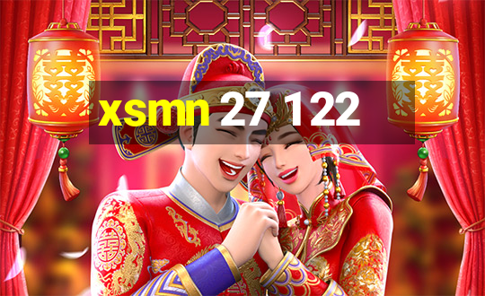 xsmn 27 1 22