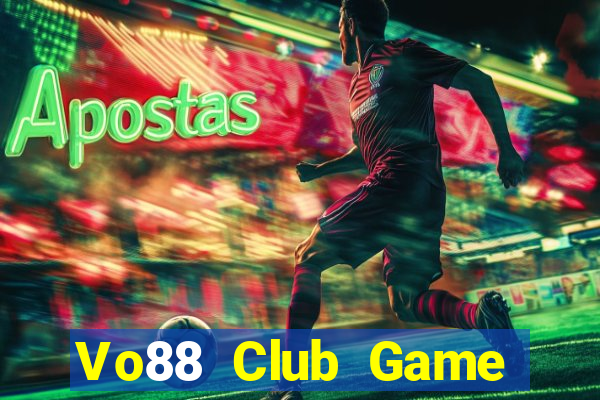 Vo88 Club Game Bài Đổi Thưởng Go88