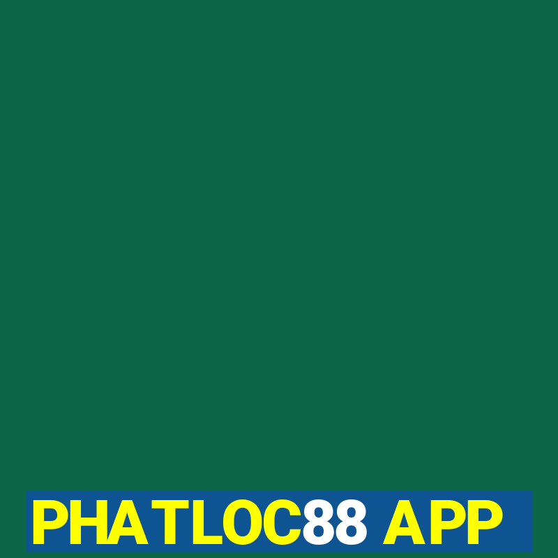 PHATLOC88 APP