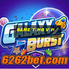 game tặng vốn