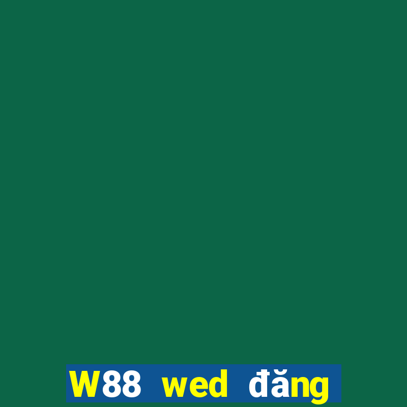 W88 wed đăng nhập của DRG là gì