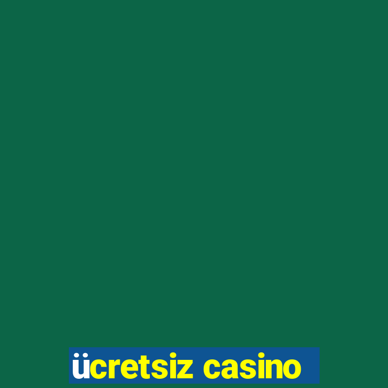 ücretsiz casino