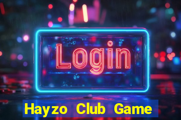 Hayzo Club Game Bài Hay