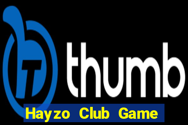 Hayzo Club Game Bài Hay