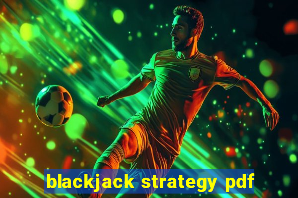 blackjack strategy pdf