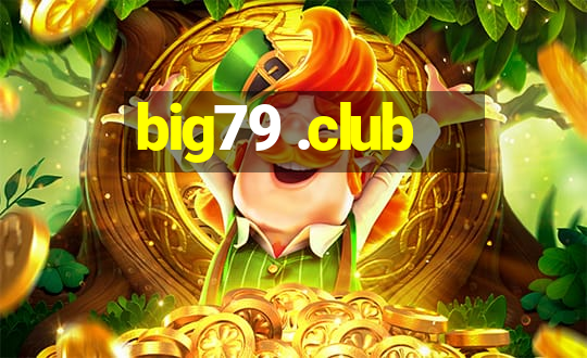 big79 .club