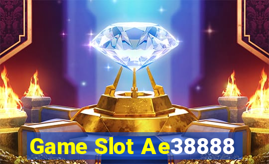 Game Slot Ae38888