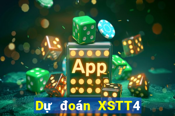 Dự đoán XSTT4 ngày 1