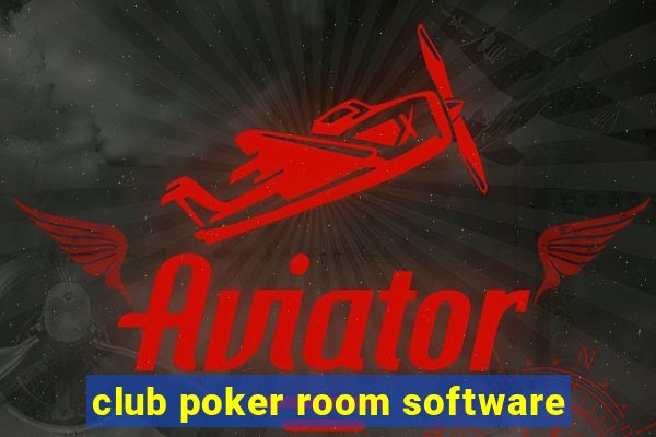 club poker room software