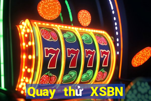 Quay thử XSBN ngày 22